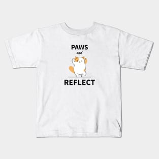 Pets - Paws and Reflect | Cute, funny quotes | Clothing | Apparel Kids T-Shirt